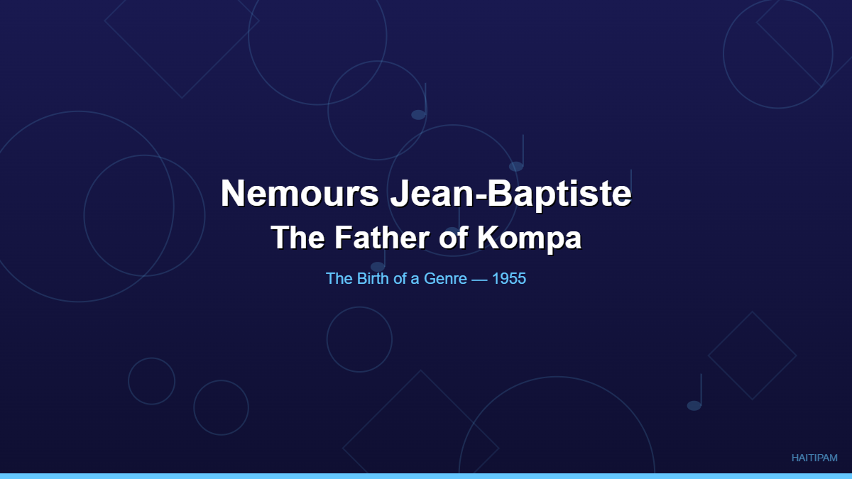 Nemours Jean-Baptiste, the father of kompa music